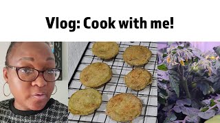 Vlog Cook with me Fried Green Tomatoes [upl. by Lama]