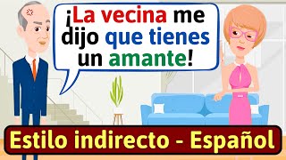 APRENDE ESPAÑOL Estilo Indirecto en Español  Conversaciones para aprender español  LEARN SPANISH [upl. by Acimehs361]