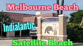 Melbourne Beach Indialantic and Satellite Beach Florida  Drive Thru The Area [upl. by Dustan425]