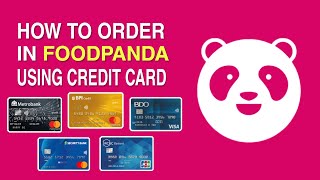 How to ORDER in FOODPANDA using your CREDIT CARD  Step by Step Guide [upl. by King902]