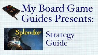 Splendor Board Game Strategy Guide [upl. by Iruyas567]