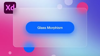 Glass Morphism Adobe XD tutorial  Learn how to create the Glass Morphism style in adobe XD 001 [upl. by Anaujd]