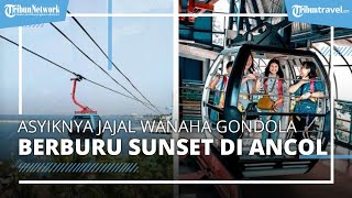 Asyiknya Jajal Wahana Gondola di Ancol Menikmati Pengalaman Sky Dining hingga Berburu Sunset [upl. by Ysdnyl]