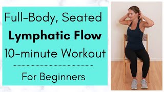 Seated Lymphatic Exercise Flow Workout FullBody Beginner Lymphedema Exercise Routine [upl. by Roosnam]