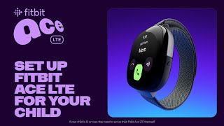 Set up Fitbit Ace LTE for your child [upl. by Enileuqaj167]