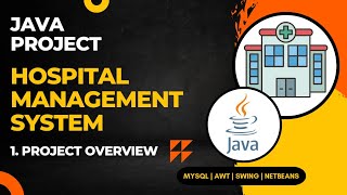 01  Hospital Management System Java Project  NetBeans MySQL  Without Drag amp Drop  Java Project [upl. by Kcaj]