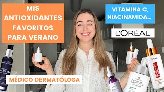 DERMATÓLOGA ANALIZA MEJORES ANTIOXIDANTES VERANO 2023 VITAMINA C LOREAL NIACINAMIDA VIT E [upl. by Strawn]