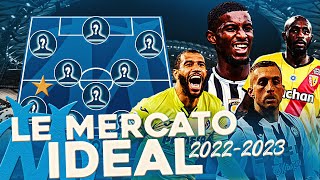 ✅ Le MERCATO PARFAIT pour lOM 20222023 [upl. by Nolly]