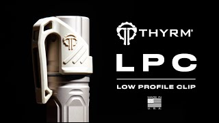 Introducing the Thyrm LPC Clip [upl. by Sanborn]