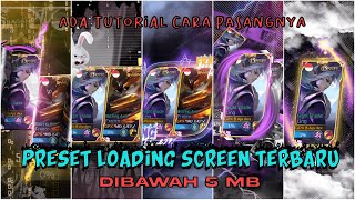 PRESET LOADING SCREEN ML TERBARU‼️‼️ DIBAWAH 5 MB ‼️🔥🤙🏻 [upl. by Kanya]