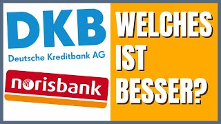 DKB oder norisbank 2024 Welches Girokonto ist besser [upl. by Anneirda908]