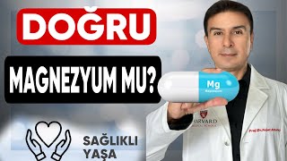 DOĞRU MAGNEZYUM KULLANIYORMUYUM HANGİ MAGNEZYUM HANGİ DURUMDA SAĞLIKLI YAŞA [upl. by Esinehs309]