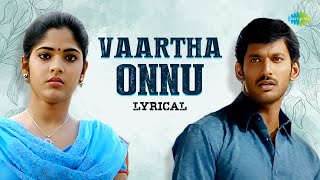 Vaartha Onnu  Lyrical  Thaamirabharani  Yuvan Shankar Raja  KK [upl. by Beal]