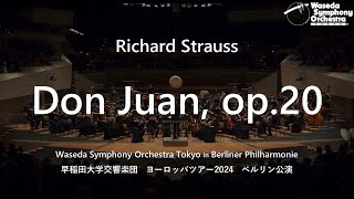 Richard Strauss Don Juan op20（リヒャルト シュトラウス：交響詩「ドン・ファン」作品20） 早稲田大学交響楽団 [upl. by Atahs]