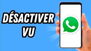 Comment désactiver vu sur Whatsapp GUIDE COMPLET [upl. by Lud]