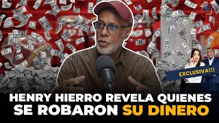 HENRY HIERRO REVELA QUIÉNES SE ROBARON TODO SU DINERO Y CUÁL ES SU VÍNCULO CON ALEJANDRO SANZ😮🔥 [upl. by Varipapa554]