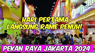 PRJ 2024  PEKAN RAYA JAKARTA 2024  JAKARTA FAIR 2024 HARI PERTAMA LANGSUNG RAME [upl. by Llecrad]