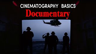 The Basics Of Documentary Cinematography [upl. by Ugo]