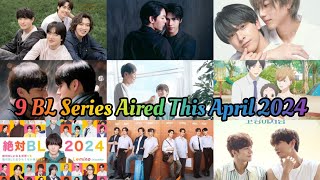 9 BL Series Aired This April 2024 [upl. by Elletnohs]