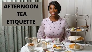 AFTERNOON TEA ETIQUETTE  The Correct Etiquette to Observe during Afternoon Tea [upl. by Enitsed]