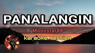 PANALANGIN  MOONSTAR88 karaoke version [upl. by Thorley624]