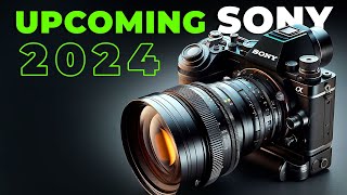 Sony Upcoming Camera Lineup 2024 [upl. by Semela]