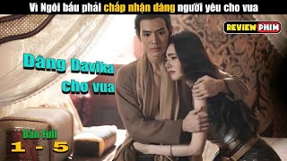 Vì ngôi bấu phải chấp nhận dâng người yêu cho vua  review phim Nữ Hoàng Ayodhaya Bản Full 15 [upl. by Scottie264]