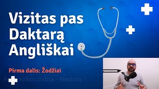 Anglų kalbos žodžiai Vizitas pas daktarą  Pirma dalis Žodžiai [upl. by Etnom695]