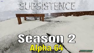 Subsistence Alpha 64 Season 2 Lets Build That Wall [upl. by Marty]