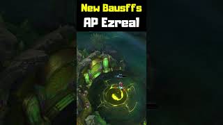 New Bausffs AP Ezreal  League of Legends shorts [upl. by Male15]