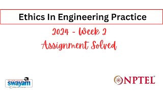 NPTEL » Ethics In Engineering PracticeWeek 2Assignments Solved [upl. by Monney625]