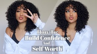 How To Build Confidence and Know Your Worth GirlTalk [upl. by Polito745]