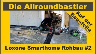 Loxone Smarthome Rohbau in Bayern 2 [upl. by Rafaelof42]