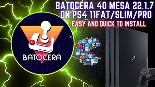 Batocera 40 Mesa 2217 ON PS4 1100 FatSlimPro Easy and Quick to install [upl. by Lombardo]