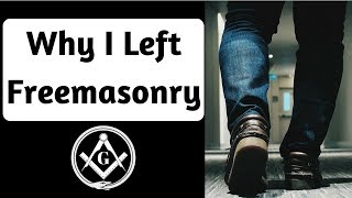 Why I Left Freemasonry [upl. by Metabel]