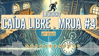 Ejercicio CAÍDA LIBRE  MRUA 4 [upl. by Aneertak]