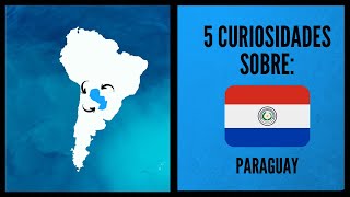 5 curiosidades sobre Paraguay 🇵🇾 [upl. by Assira]