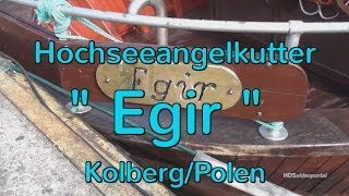 Hochseeangelkutter quotEgirquot MolaBeachAngelcamp Kolberg [upl. by Kcireddor566]