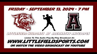 Littlefield Wildcats vs Abernathy Antelopes Football 91324 [upl. by Vezza98]