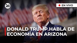 🔴 EN VIVO  DONALD TRUMP encabeza un discurso sobre economía en Tucson Arizona [upl. by Ahs682]