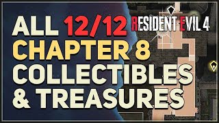 All Chapter 8 Collectibles amp Treasure Locations Resident Evil 4 Remake [upl. by Nemrak616]