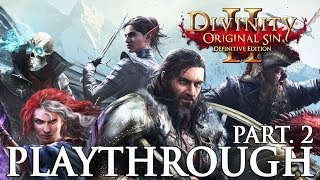 Divinity Original Sin 2 Definitive Edition Playthrough Part 2 Tactician [upl. by Mellman667]