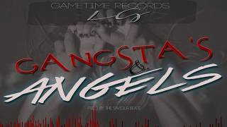 Gametime LG  Gangstas amp Angels Prod By The Saviour Beats Links In Description [upl. by Rennob12]