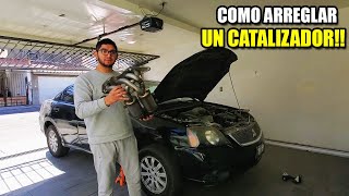 COMO REPARAR UN CATALIZADOR TAPADO O DAÑADO [upl. by Collete]