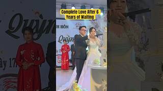 Wedding Complete Love After 6 Years of Waiting love wedding [upl. by Constant]