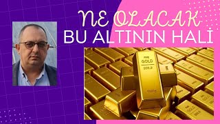 Altın Beklentisi ve Gram Altına İlişkin Öngörüler [upl. by Leverett]