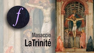 Masaccio  La Trinité [upl. by Temp]