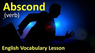 Essential English Vocabulary Lesson 10  Abscond [upl. by Gnes]