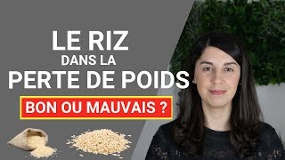 Le RIZ dans le Perte de Poids  Bon ou Mauvais [upl. by Juanne]