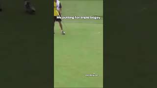 How My Putting Always Goes [upl. by Rodgiva]